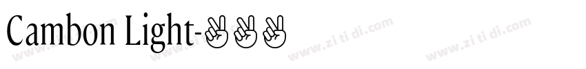 Cambon Light字体转换 Cambon Light字体转换